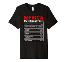 Ladda upp bild till gallerivisning, Merica Nutrition Facts Fourth of July USA Flag Labor Day Premium T-Shirt 1045137
