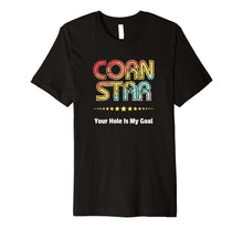 Ladda upp bild till gallerivisning, Funny shirts V-neck Tank top Hoodie sweatshirt usa uk au ca gifts for Cornhole Team Shirts Corn Star Your Hole Is My Goal Premium T-Shirt 612256
