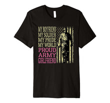 Ladda upp bild till gallerivisning, My Boyfriend My Soldier Hero Proud Army Girlfriend Lover Premium T-Shirt 892072
