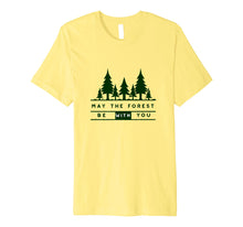 Ladda upp bild till gallerivisning, Funny shirts V-neck Tank top Hoodie sweatshirt usa uk au ca gifts for May the Forest Be With You Nature Lovers Camping T-Shirt 2301092
