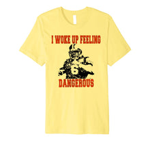 Ladda upp bild till gallerivisning, I Woke Up Feeling Dangerous 6 Funny T-shirt Football Shirt Premium T-Shirt 147134
