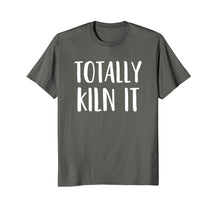 Ladda upp bild till gallerivisning, Funny Pottery Shirt for a Ceramics Artist Totally KILN It 682939
