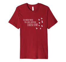 Ladda upp bild till gallerivisning, Funny shirts V-neck Tank top Hoodie sweatshirt usa uk au ca gifts for in a world where you can be anything choose kind shirt 1525882
