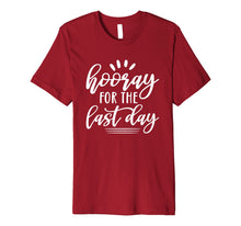 Ladda upp bild till gallerivisning, Last Day of School Shirt for Students Teachers Hooray Premium T-Shirt 66420
