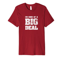 Ladda upp bild till gallerivisning, Funny shirts V-neck Tank top Hoodie sweatshirt usa uk au ca gifts for I'm Kind Of A Big Deal Funny Joke vintage look T-Shirt 1563300
