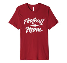 Ladda upp bild till gallerivisning, Funny shirts V-neck Tank top Hoodie sweatshirt usa uk au ca gifts for Football Mom T-shirt 1805860
