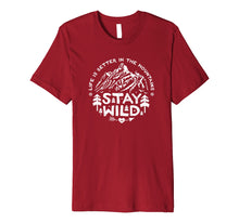 Ladda upp bild till gallerivisning, Funny shirts V-neck Tank top Hoodie sweatshirt usa uk au ca gifts for Stay Wild T-Shirt Life is better in the Mountains Vintage 2059606
