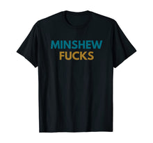 Ladda upp bild till gallerivisning, Minshew Fuck Football T-Shirt 175311
