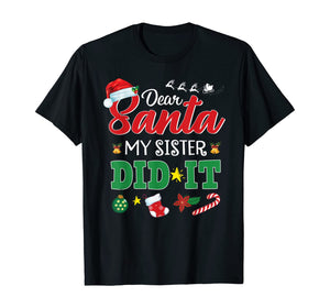Funny shirts V-neck Tank top Hoodie sweatshirt usa uk au ca gifts for Dear Santa My Sister Did It Funny Christmas Kids Boys Gifts T-Shirt 580152