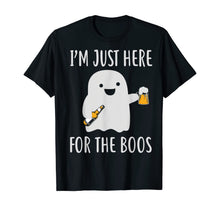 Ladda upp bild till gallerivisning, I'm just here for the boos Shirt 145123
