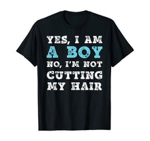 Ladda upp bild till gallerivisning, Yes, I Am A Boy. No, I'm Not Cutting My Hair TShirt512031
