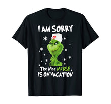 Ladda upp bild till gallerivisning, Funny shirts V-neck Tank top Hoodie sweatshirt usa uk au ca gifts for I'm Sorry The Nice-Nurse-Is On Vacation-Grinch-Switch T-Shirt 235688
