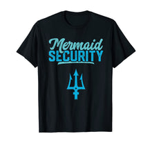 Ladda upp bild till gallerivisning, Merman Mermaid Security Shirt Swimmer Gift Funny Swimming T-Shirt 208826
