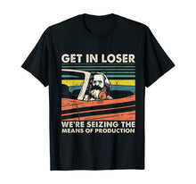 Ladda upp bild till gallerivisning, Funny shirts V-neck Tank top Hoodie sweatshirt usa uk au ca gifts for Get In Loser We're Seizing The Means Of Production Karl Marx T-Shirt 369050
