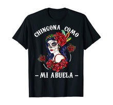 Ladda upp bild till gallerivisning, Funny shirts V-neck Tank top Hoodie sweatshirt usa uk au ca gifts for Chingona Como Mi Abuela Funny Grandma Hispanic Women Gifts T-Shirt 1252511
