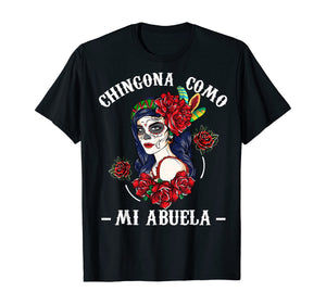Funny shirts V-neck Tank top Hoodie sweatshirt usa uk au ca gifts for Chingona Como Mi Abuela Funny Grandma Hispanic Women Gifts T-Shirt 1252511