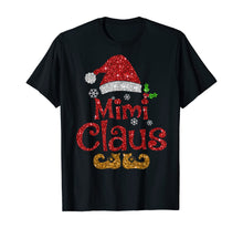 Ladda upp bild till gallerivisning, Funny shirts V-neck Tank top Hoodie sweatshirt usa uk au ca gifts for Funny santa Mimi claus Christmas family gifts T-Shirt 100202
