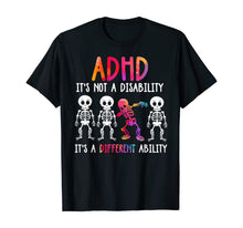 Ladda upp bild till gallerivisning, ADHD It's Not Disability It's A Different Ability Skeleton T-Shirt 126435
