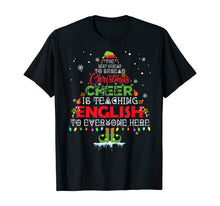 Ladda upp bild till gallerivisning, Funny shirts V-neck Tank top Hoodie sweatshirt usa uk au ca gifts for English Teacher Christmas Shirt Funny Elf Christmas Cheer T-Shirt 251509
