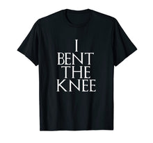 Ladda upp bild till gallerivisning, I Bent The Knee Groom Engagement Wedding Men Women Gift T-Shirt 182722
