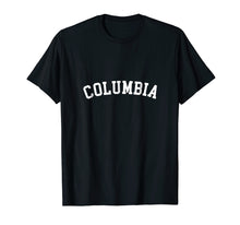 Ladda upp bild till gallerivisning, Funny shirts V-neck Tank top Hoodie sweatshirt usa uk au ca gifts for Columbia T-Shirt 1334764
