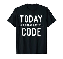 Ladda upp bild till gallerivisning, Funny shirts V-neck Tank top Hoodie sweatshirt usa uk au ca gifts for Great Coding T Shirts. Gifts for Coders. Code Today. 
