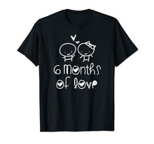 Ladda upp bild till gallerivisning, Funny shirts V-neck Tank top Hoodie sweatshirt usa uk au ca gifts for 6 Months Of Love Shirt. 6 Months Lovers Anniversary Gifts 1061076
