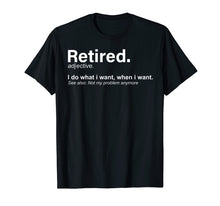 Ladda upp bild till gallerivisning, Funny shirts V-neck Tank top Hoodie sweatshirt usa uk au ca gifts for Retired Definition T-Shirt, Funny Retirement Gag Gifts 681480
