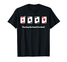Ladda upp bild till gallerivisning, Funny shirts V-neck Tank top Hoodie sweatshirt usa uk au ca gifts for Nurses Playing the Hand I've Been Dealt Tshirt - DNP, MSN 2430266
