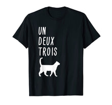 Ladda upp bild till gallerivisning, Funny shirts V-neck Tank top Hoodie sweatshirt usa uk au ca gifts for Un Deux Trois Cat Shirt Funny French Teacher Gift 283129
