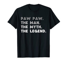 Ladda upp bild till gallerivisning, Funny shirts V-neck Tank top Hoodie sweatshirt usa uk au ca gifts for Paw-Paw The Man The Myth The Legend Paw-Paw Gift T-Shirt 1394757
