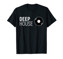Ladda upp bild till gallerivisning, Funny shirts V-neck Tank top Hoodie sweatshirt usa uk au ca gifts for Deep House Music T-Shirt 2773912
