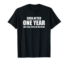 Ladda upp bild till gallerivisning, Funny shirts V-neck Tank top Hoodie sweatshirt usa uk au ca gifts for 1 Year Anniversary Shirt | Funny Relationship Gifts for Him 320859
