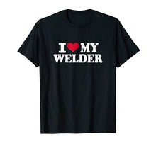 Ladda upp bild till gallerivisning, Funny shirts V-neck Tank top Hoodie sweatshirt usa uk au ca gifts for I love my welder T-Shirt 3814404
