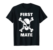 Ladda upp bild till gallerivisning, Funny shirts V-neck Tank top Hoodie sweatshirt usa uk au ca gifts for First Mate Pirate Shirt. Nautical Sailing Cruise Ship Shirts 2754832

