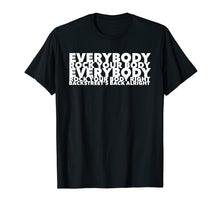 Ladda upp bild till gallerivisning, Everybody Rock Your Body Right Shirt
