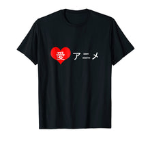 Ladda upp bild till gallerivisning, Funny shirts V-neck Tank top Hoodie sweatshirt usa uk au ca gifts for I love anime in Japanese characters Shirt for Anime Lovers T 2694955
