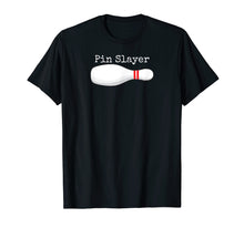 Ladda upp bild till gallerivisning, Funny shirts V-neck Tank top Hoodie sweatshirt usa uk au ca gifts for Pin Slayer Bowling T-Shirt Funny Graphic Strikes Turkeys Tee 967049

