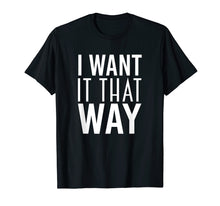 Ladda upp bild till gallerivisning, Boy Band Shirt Want It That Way 90s Music Lover Gift Tshirt
