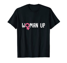 Ladda upp bild till gallerivisning, Woman Up Cute Funny Feminist T-Shirt Christmas Gift Idea 1856375
