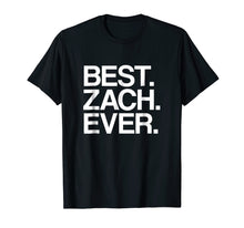 Ladda upp bild till gallerivisning, Funny shirts V-neck Tank top Hoodie sweatshirt usa uk au ca gifts for Best. Zach. Ever. Name T-Shirt for Men &amp; Boys, White 3116678
