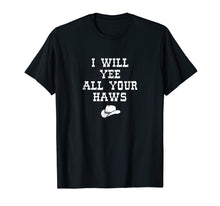 Ladda upp bild till gallerivisning, Funny shirts V-neck Tank top Hoodie sweatshirt usa uk au ca gifts for Cowboy Cowgirl tshirt Yeehaw country 1265575
