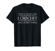 Ladda upp bild till gallerivisning, Crochet Gifts For Crocheter - Funny I Crochet &amp; Know Things
