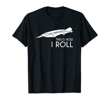 Ladda upp bild till gallerivisning, Funny shirts V-neck Tank top Hoodie sweatshirt usa uk au ca gifts for Kayak Kayaking TShirt Gift This is How I Roll Whitewater 2127006
