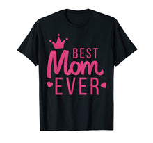 Ladda upp bild till gallerivisning, Funny shirts V-neck Tank top Hoodie sweatshirt usa uk au ca gifts for Best Mom Ever Mother's Day gift for best mom girlfriend 2113941
