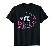 Ladda upp bild till gallerivisning, ER Tech Shirt Emergency room technologists technicians tees 891306
