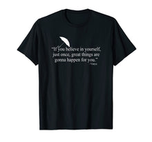 Ladda upp bild till gallerivisning, Funny shirts V-neck Tank top Hoodie sweatshirt usa uk au ca gifts for If You Believe In Yourself Quote Vanya T-Shirt 1838030
