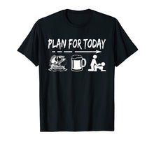 Ladda upp bild till gallerivisning, Funny shirts V-neck Tank top Hoodie sweatshirt usa uk au ca gifts for Plan For Today Fishing T-Shirt 2293273
