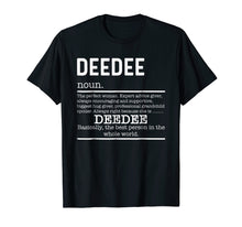 Ladda upp bild till gallerivisning, Funny shirts V-neck Tank top Hoodie sweatshirt usa uk au ca gifts for Funny DeeDee Definition Grandma Mother Day Gifts T-Shirt 1971645
