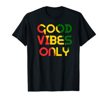 Ladda upp bild till gallerivisning, Good Vibes Only Rasta Reggae Roots Clothing Tee Flag Shirt 122031

